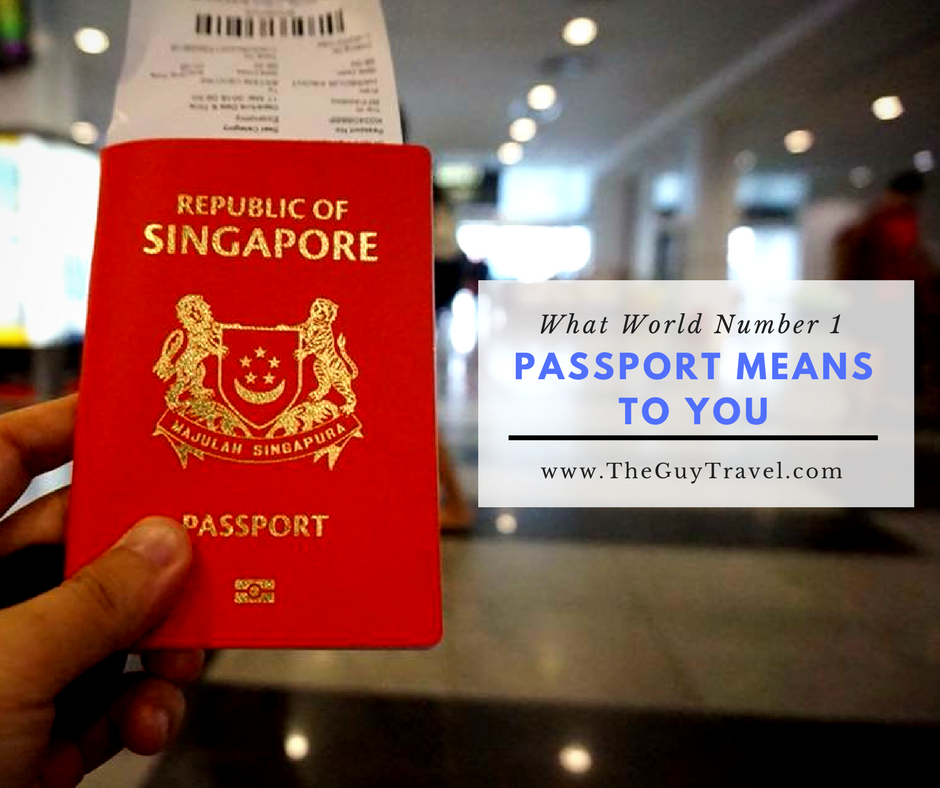 What World Number One Passport Means to You TheGuyTravel