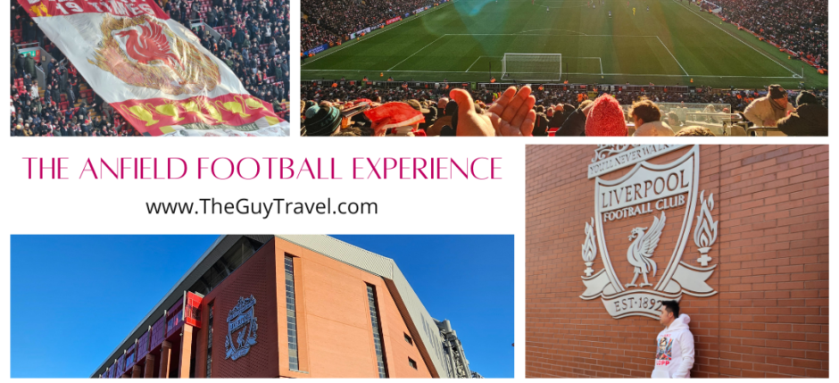 The Anfield Football Experience - Theguytravel.com