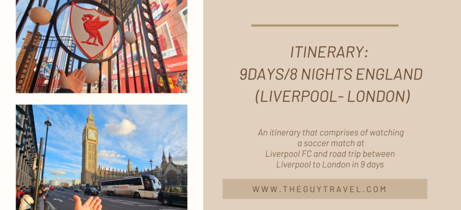 Itinerary: 9Days/8 Nights England (Liverpool- London)